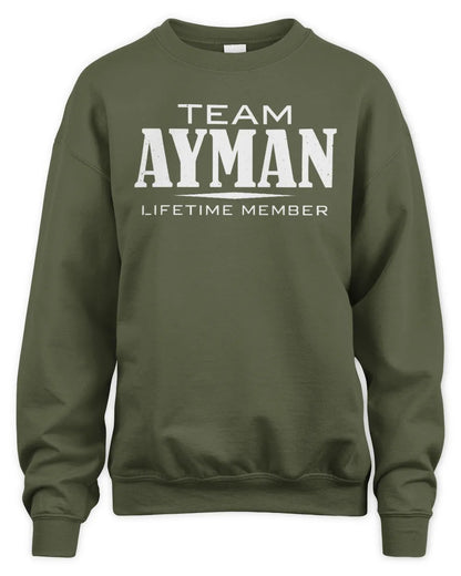 AYMAN BL62-K4-128 - Personalized “Team NAME Lifetime Member” - Unisex Sweatshirt - Military Green