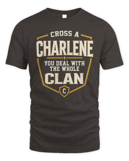 CHARLENE NT1-K008 Cross A/An NAME, You Deal With the Whole Clan | Personalized Vintage T-Shirt - Unisex Standard T-Shirt - Dark Chocolate