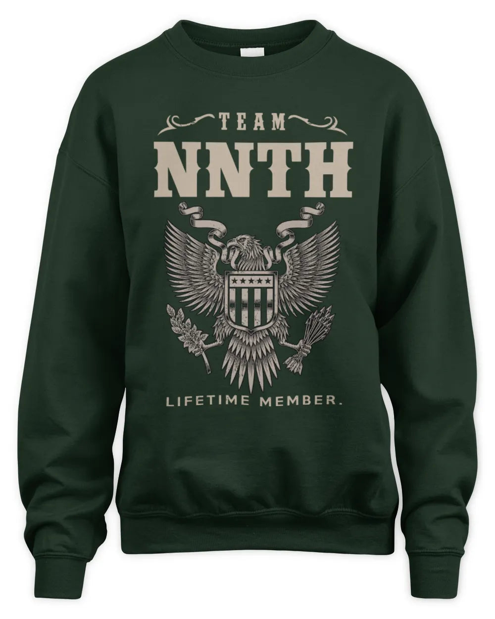 NNTH TP06-K82 – Personalized Classic Style Apparel “Team NAME Lifetime Member” - Unisex Sweatshirt - Forest Green