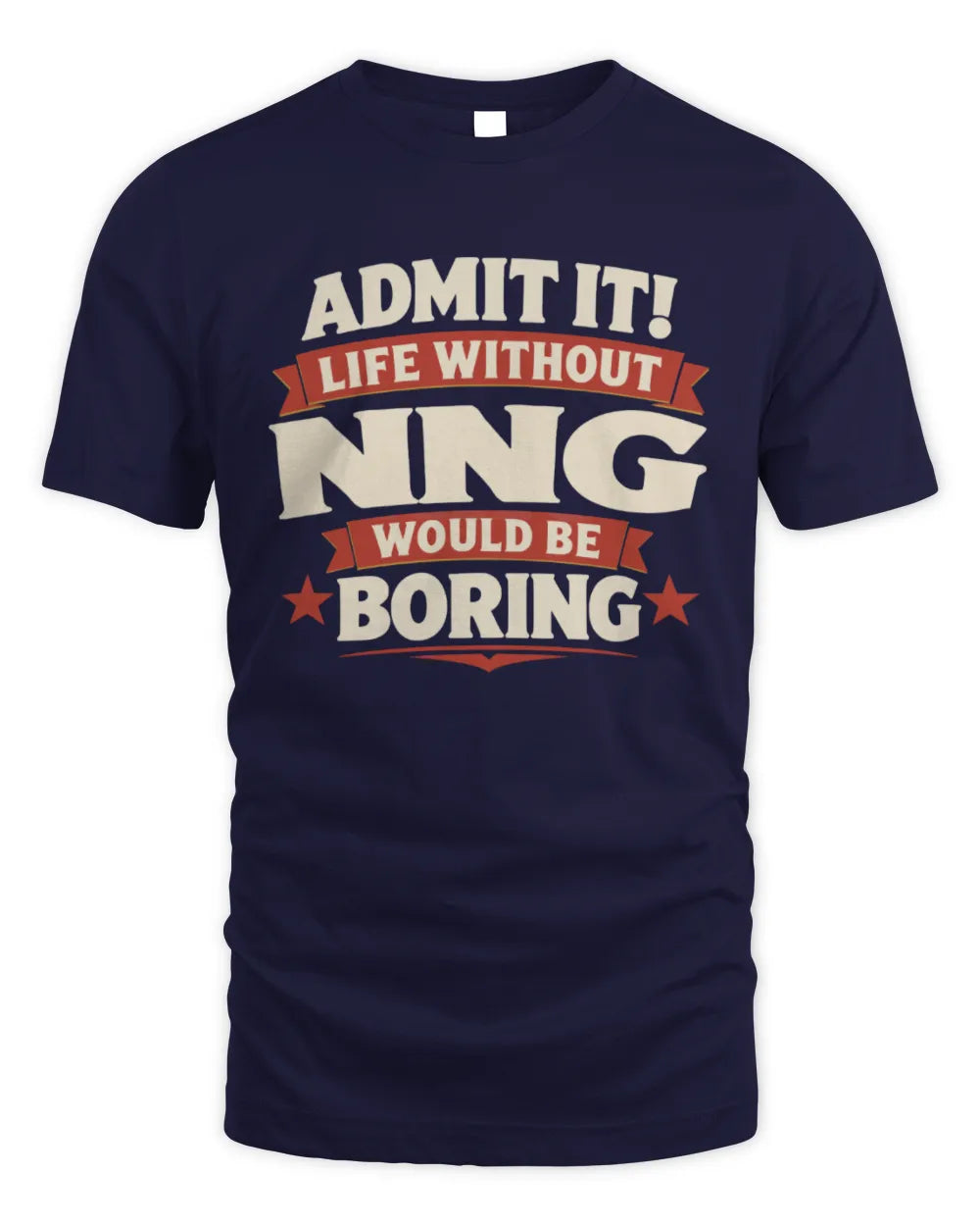 NNG P4 KT003 Personalized Funny Quote Apparel “Life Without NAME Would Be Boring” - Unisex Standard T-Shirt - Navy