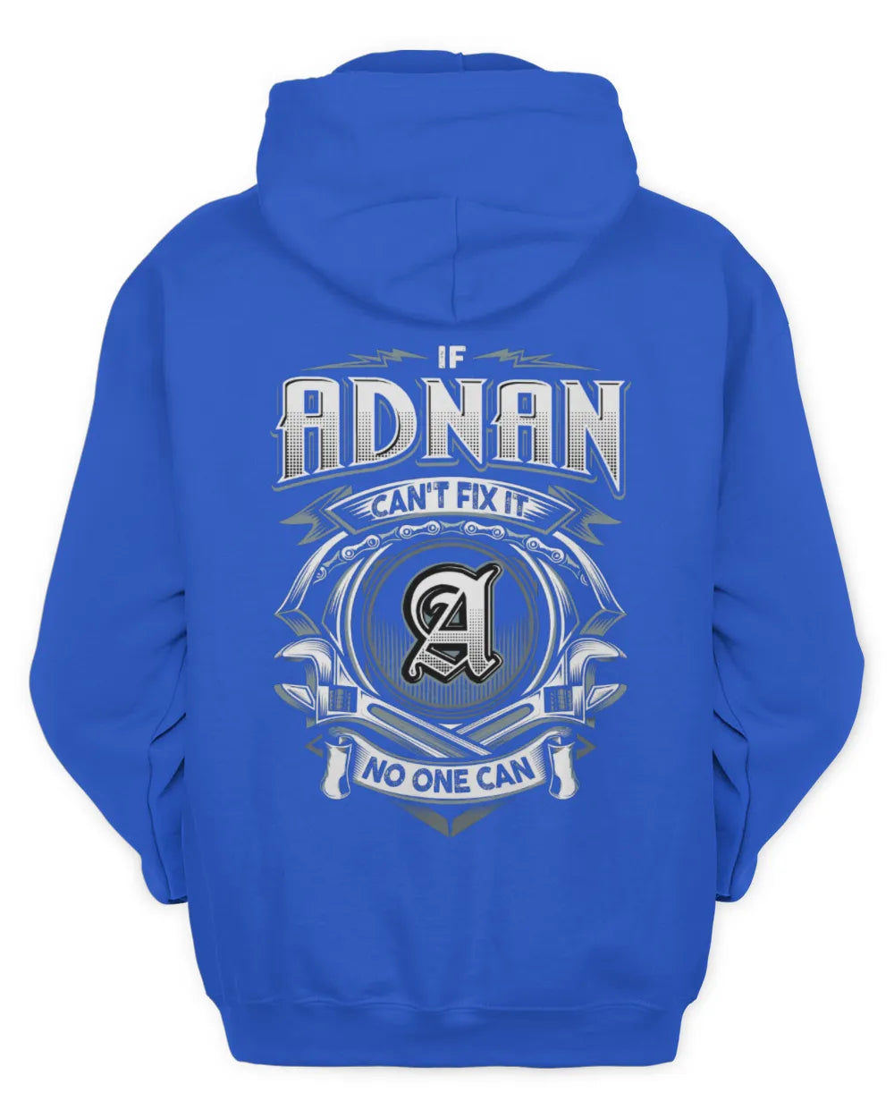 ADNAN AP81-K4-626 - Personalized Ahmed Quote Apparel “If Ahmed Can't Fix It, No One Can” - Unisex Hoodie - Royal