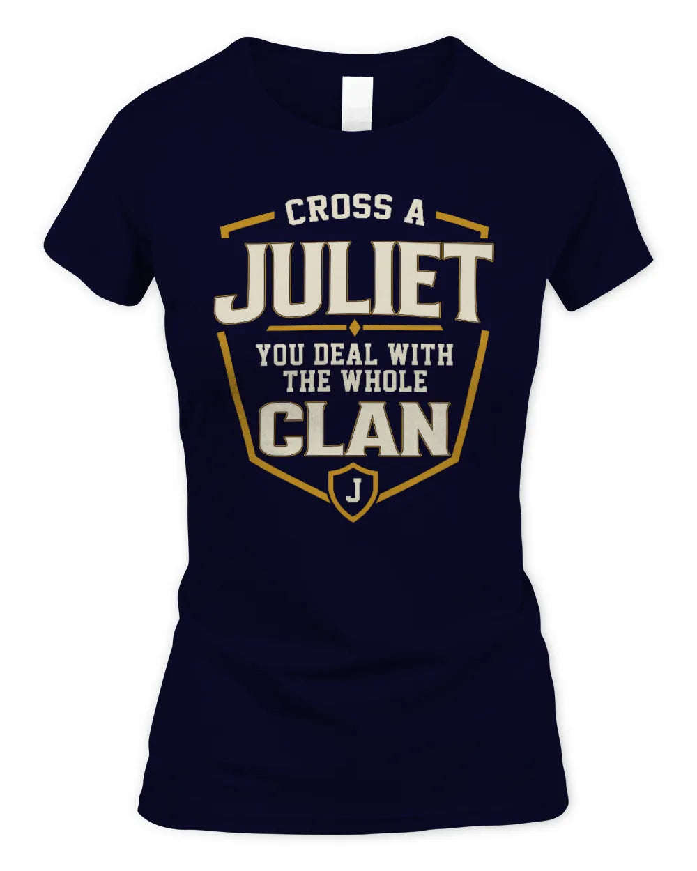 JULIET NT1-K008 Cross A/An NAME, You Deal With the Whole Clan | Personalized Vintage T-Shirt - Women's Standard T-Shirt - Navy