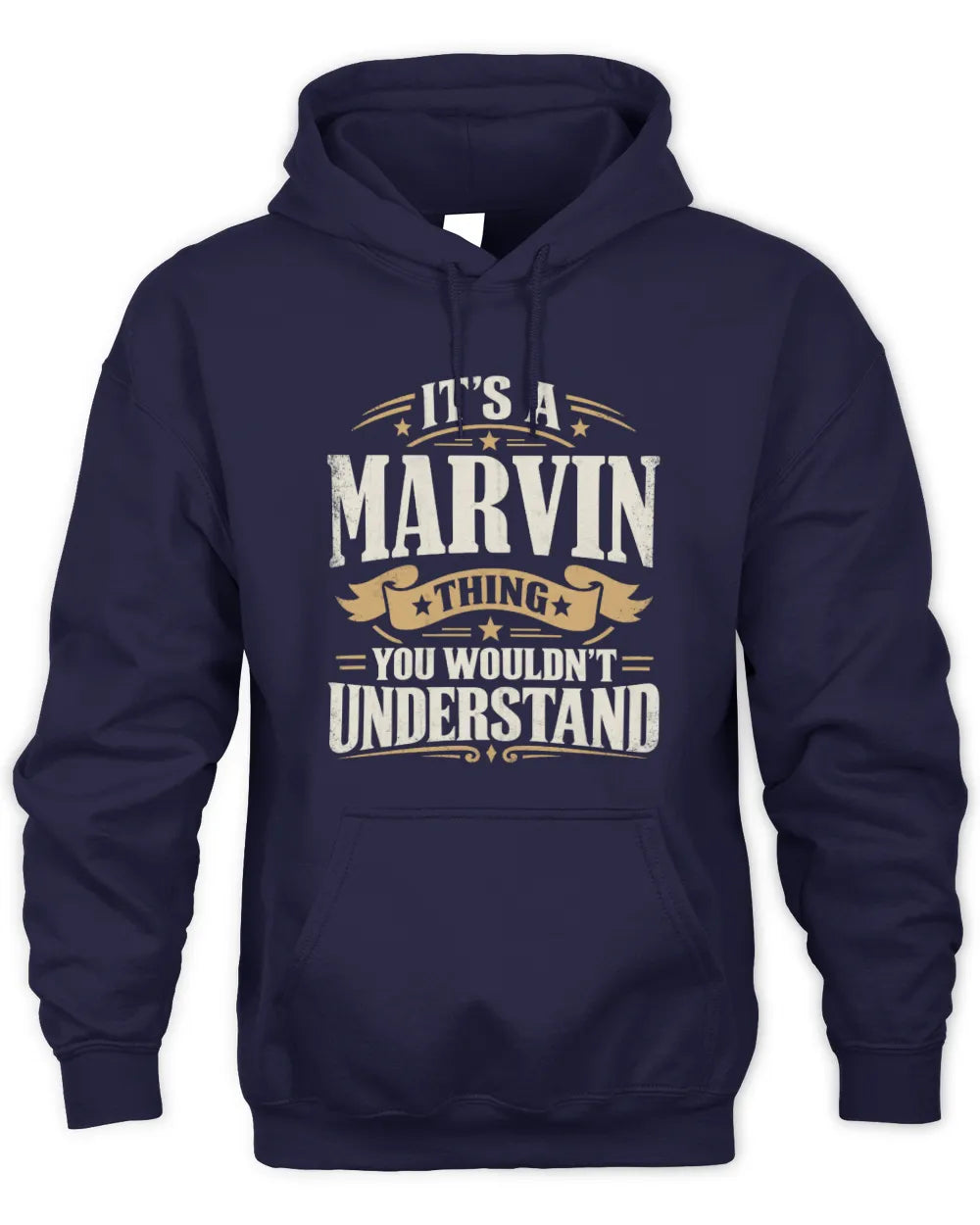 MARVIN P08 TH51 - Personalized “It’s a/an [NAME] Thing – You Wouldn’t Understand” Shirt - Unisex Hoodie - Navy