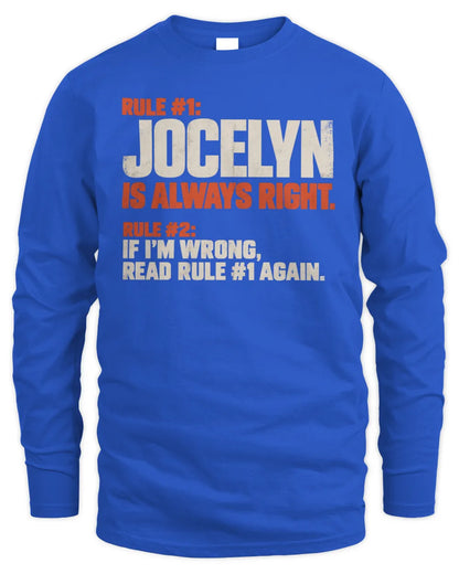 JOCELYN NP1-H006 - Always Right Personalized Name T-Shirt – Funny Custom Name Shirt - Men's Long Sleeved T-Shirt - Royal
