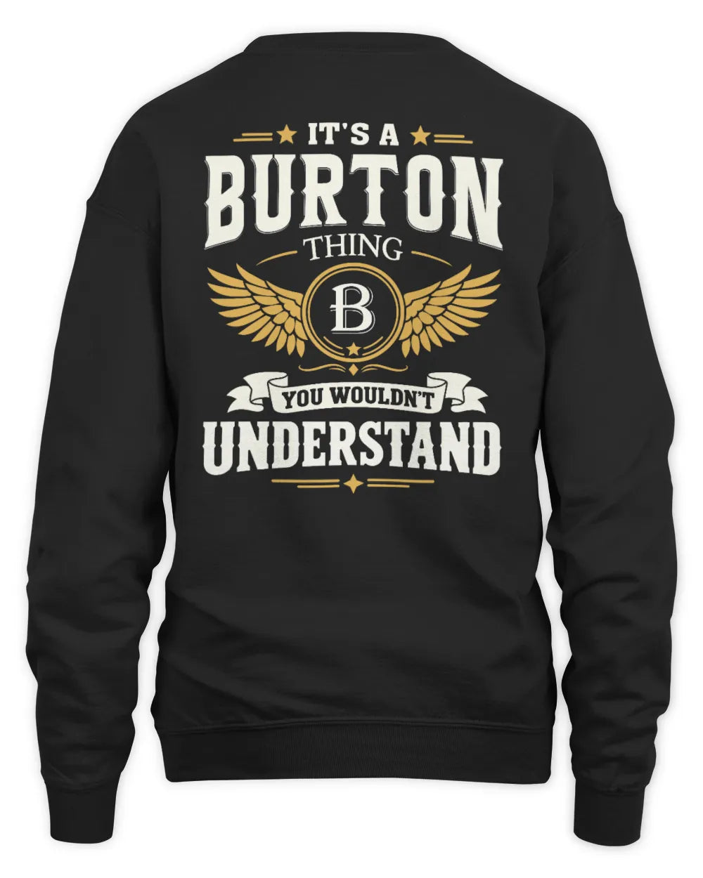 BURTON KT06-M008 It’s a [NAME] Thing – You Wouldn’t Understand | Personalized Vintage T-Shirt - Unisex Sweatshirt - Black