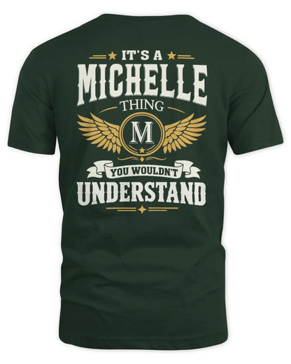 MICHELLE KT06-M008 It’s a [NAME] Thing – You Wouldn’t Understand | Personalized Vintage T-Shirt - Unisex Standard T-Shirt - Forest Green