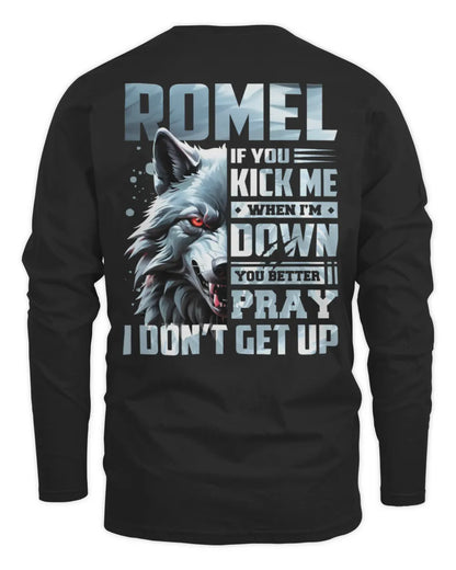 ROMEL AP62-K4-666 - Personalized Fierce Wolf Quote Apparel “If You Kick Me When I’m Down, You Better Pray I Don’t Get Up” - Men's Long Sleeved T-Shirt - Black