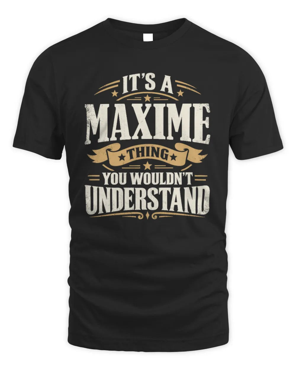 MAXIME P08 TH51 - Personalized “It’s a/an [NAME] Thing – You Wouldn’t Understand” Shirt - Unisex Standard T-Shirt - Black