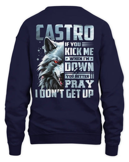 CASTRO AP62-K4-666 - Personalized Fierce Wolf Quote Apparel “If You Kick Me When I’m Down, You Better Pray I Don’t Get Up” - Unisex Sweatshirt - Navy
