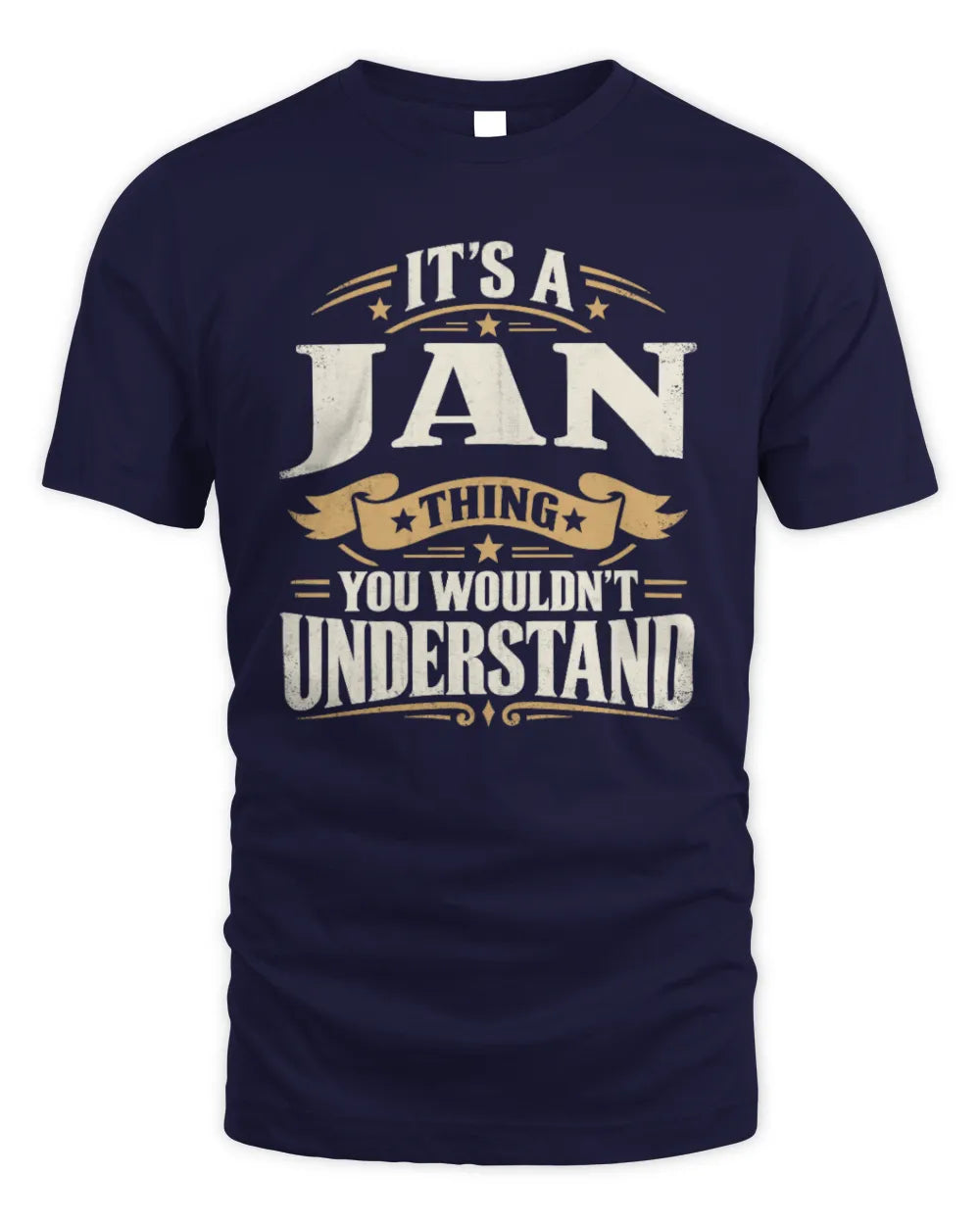 JAN P08 TH51 - Personalized “It’s a/an [NAME] Thing – You Wouldn’t Understand” Shirt - Unisex Standard T-Shirt - Navy