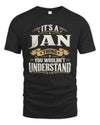 JAN P08 TH51 - Personalized “It’s a/an [NAME] Thing – You Wouldn’t Understand” Shirt