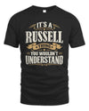 RUSSELL P08 TH51 - Personalized “It’s a/an [NAME] Thing – You Wouldn’t Understand” Shirt