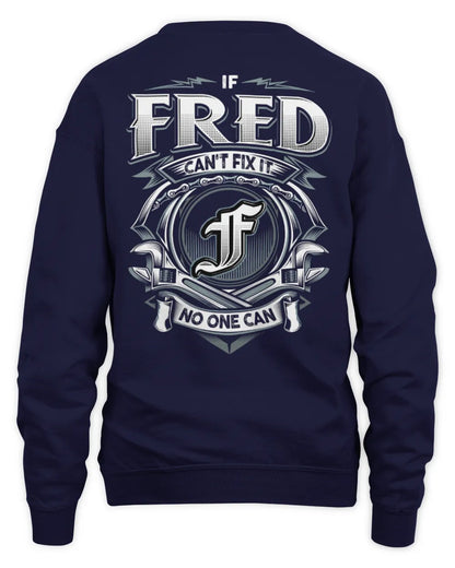 FRED AP81-K4-626 - Personalized Ahmed Quote Apparel “If Ahmed Can't Fix It, No One Can” - Unisex Sweatshirt - Navy