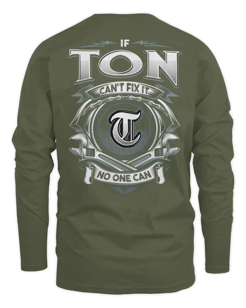 TON AP81-K4-626 - Personalized Ahmed Quote Apparel “If Ahmed Can't Fix It, No One Can” - Men's Long Sleeved T-Shirt - Military Green