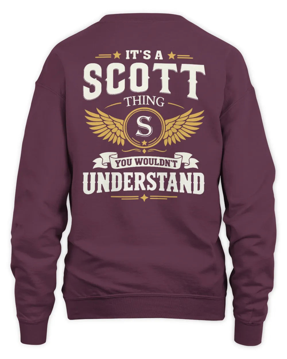 SCOTT KT06-M008 It’s a [NAME] Thing – You Wouldn’t Understand | Personalized Vintage T-Shirt - Unisex Sweatshirt - Maroon