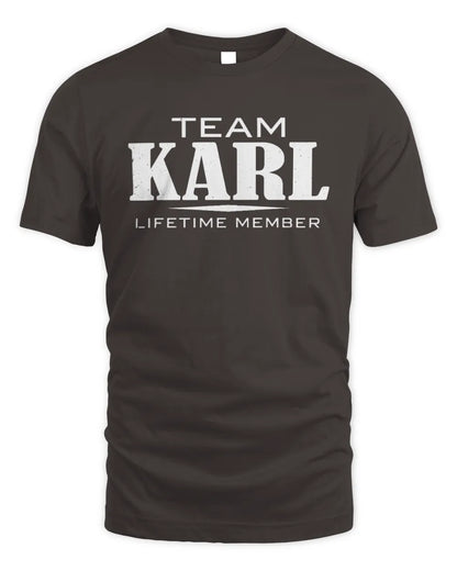 KARL BL62-K4-128 - Personalized “Team NAME Lifetime Member” - Unisex Standard T-Shirt - Dark Chocolate
