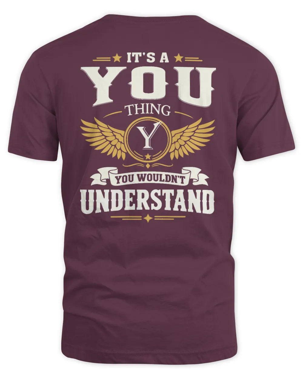 YOU KT06-M008 It’s a [NAME] Thing – You Wouldn’t Understand | Personalized Vintage T-Shirt - Unisex Standard T-Shirt - Maroon