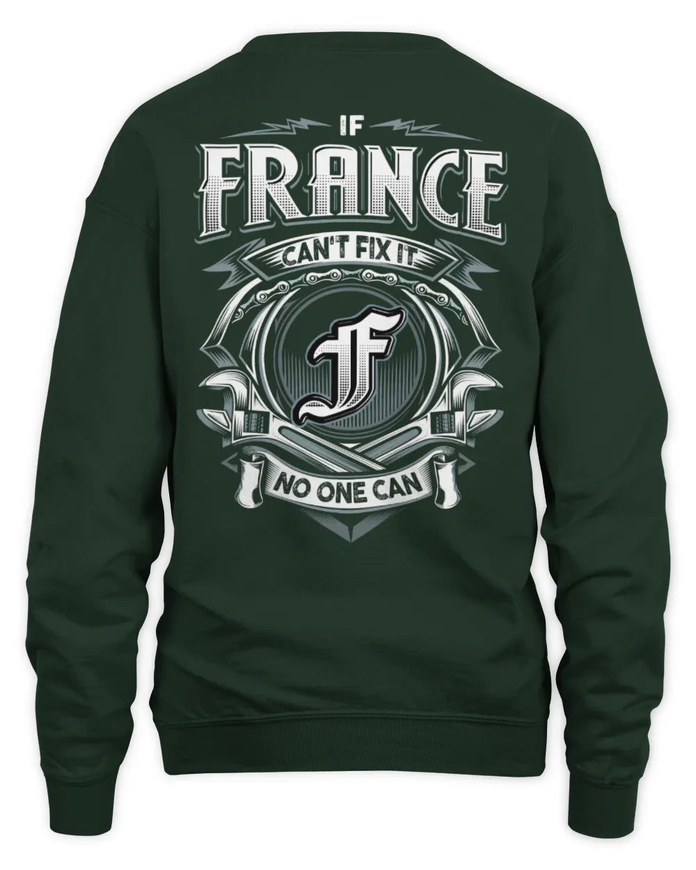 FRANCE AP81-K4-626 - Personalized Ahmed Quote Apparel “If Ahmed Can't Fix It, No One Can” - Unisex Sweatshirt - Forest Green