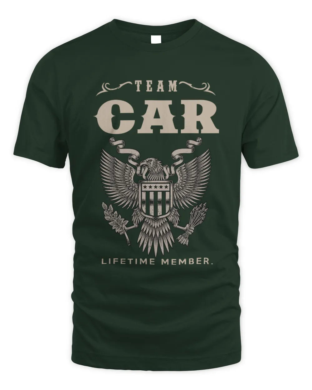 CAR TP06-K82 – Personalized Classic Style Apparel “Team NAME Lifetime Member” - Unisex Standard T-Shirt - Forest Green