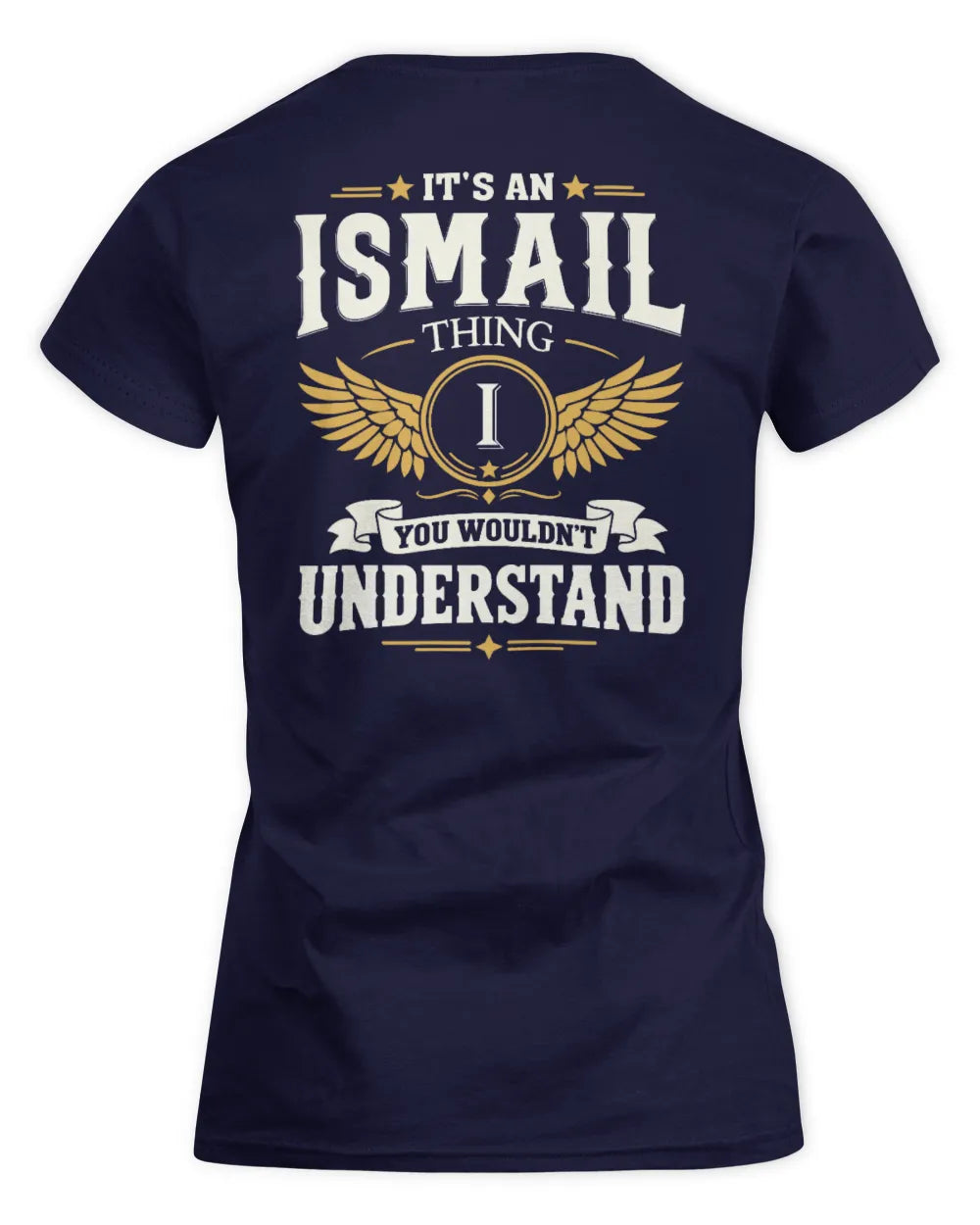 ISMAIL KT06-M008 It’s a [NAME] Thing – You Wouldn’t Understand | Personalized Vintage T-Shirt - Women's Standard T-Shirt - Navy