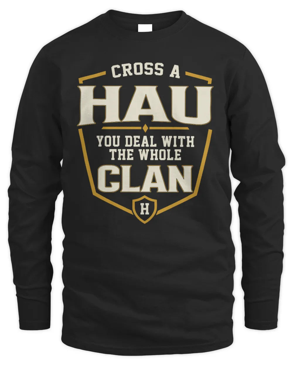 HAU NT1-K008 Cross A/An NAME, You Deal With the Whole Clan | Personalized Vintage T-Shirt - Men's Long Sleeved T-Shirt - Black