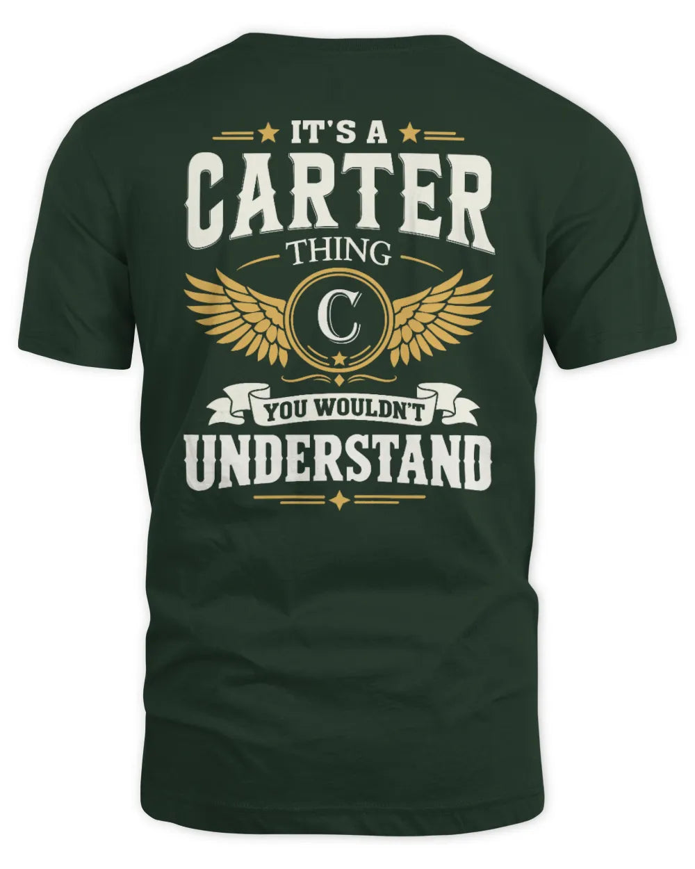 CARTER KT06-M008 It’s a [NAME] Thing – You Wouldn’t Understand | Personalized Vintage T-Shirt - Unisex Standard T-Shirt - Forest Green