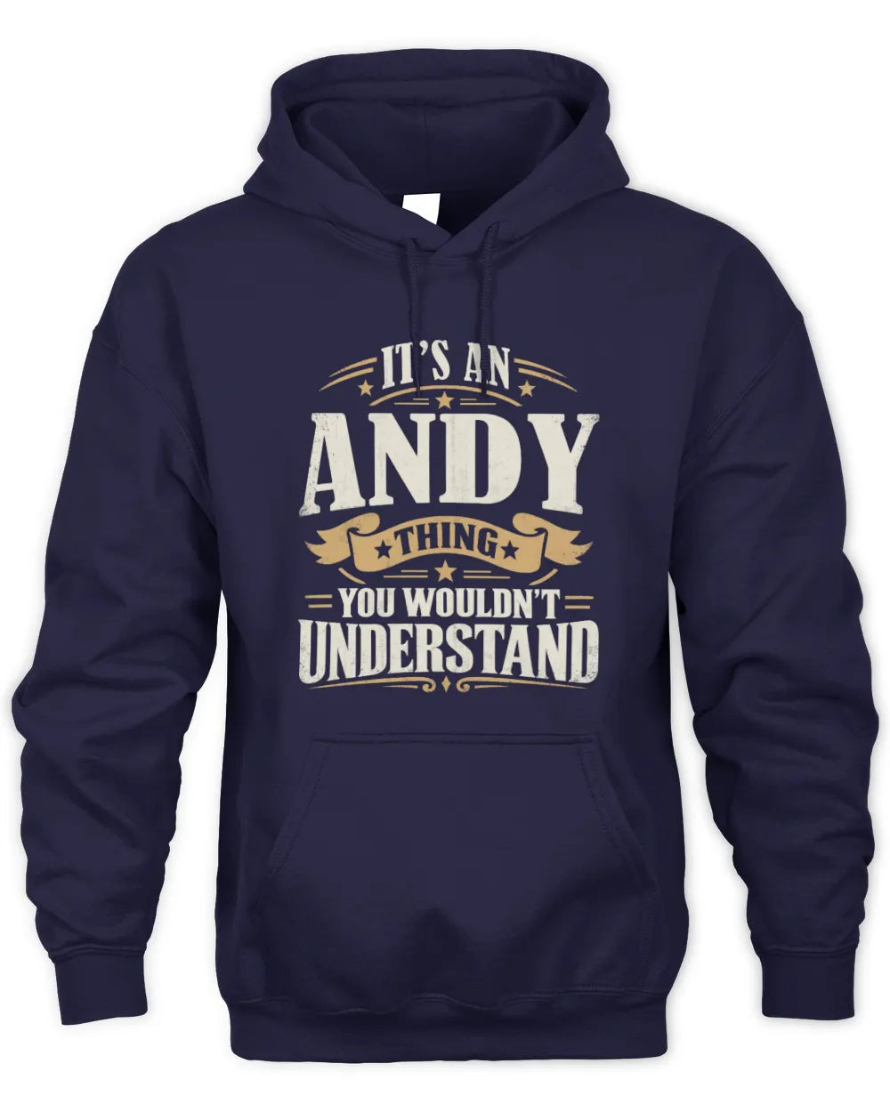 ANDY P08 TH51 - Personalized “It’s a/an [NAME] Thing – You Wouldn’t Understand” Shirt - Unisex Hoodie - Navy