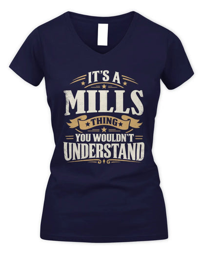 MILLS P08 TH51 - Personalized “It’s a/an [NAME] Thing – You Wouldn’t Understand” Shirt - Women's V-Neck T-Shirt - Navy