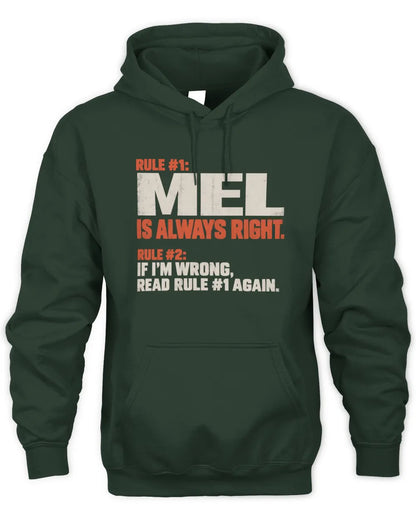 MEL NP1-H006 - Always Right Personalized Name T-Shirt – Funny Custom Name Shirt - Unisex Hoodie - Forest Green