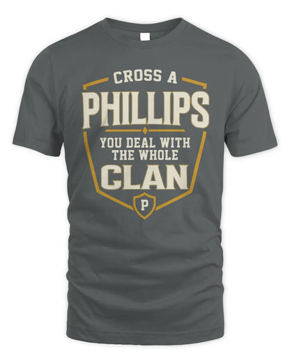 PHILLIPS NT1-K008 Cross A/An NAME, You Deal With the Whole Clan | Personalized Vintage T-Shirt - Unisex Standard T-Shirt - Charcoal