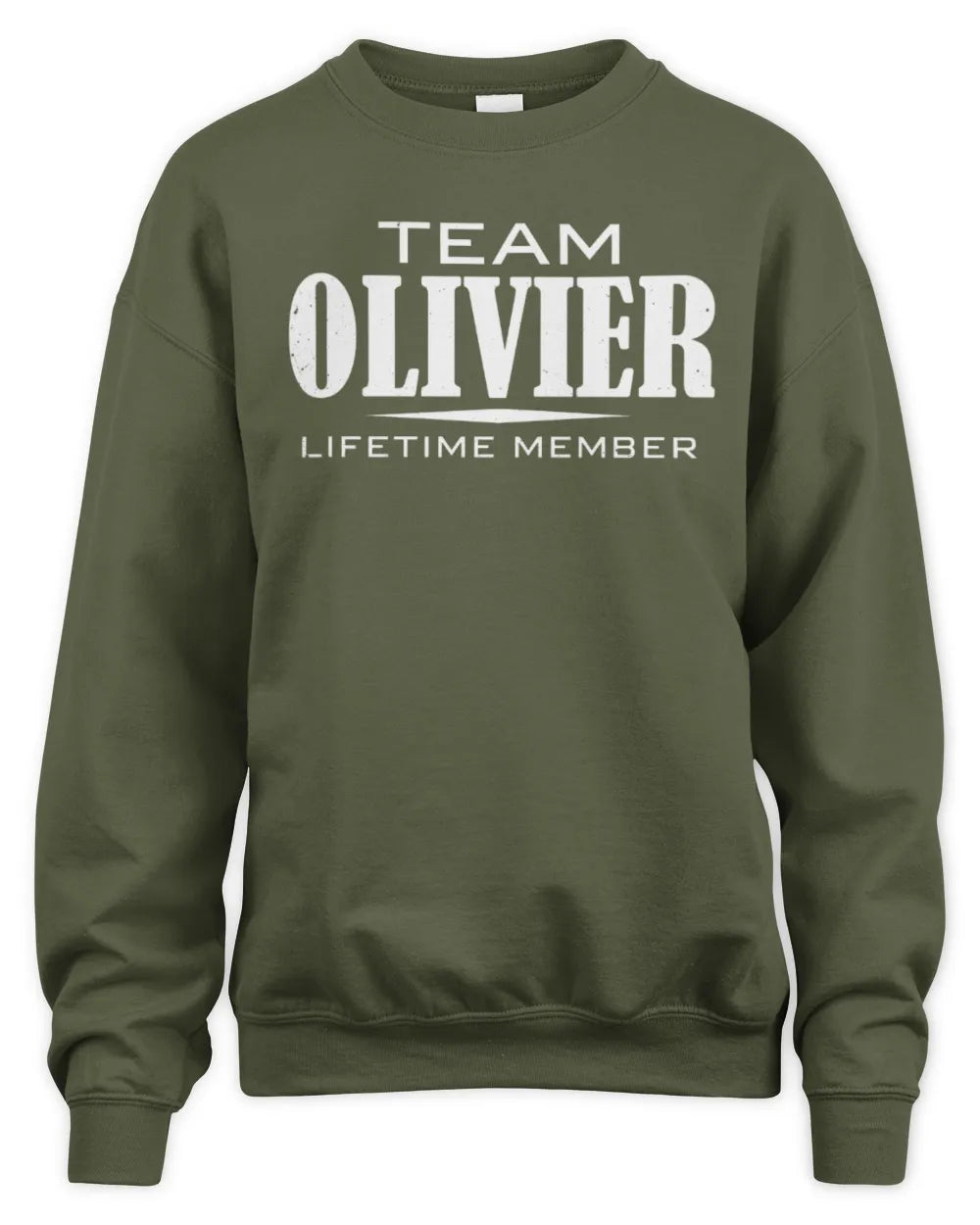 OLIVIER BL62-K4-128 - Personalized “Team NAME Lifetime Member” - Unisex Sweatshirt - Military Green
