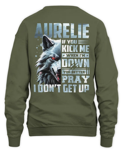 AURELIE AP62-K4-666 - Personalized Fierce Wolf Quote Apparel “If You Kick Me When I’m Down, You Better Pray I Don’t Get Up” - Unisex Sweatshirt - Military Green