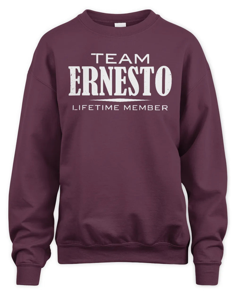 ERNESTO BL62-K4-128 - Personalized “Team NAME Lifetime Member” - Unisex Sweatshirt - Maroon
