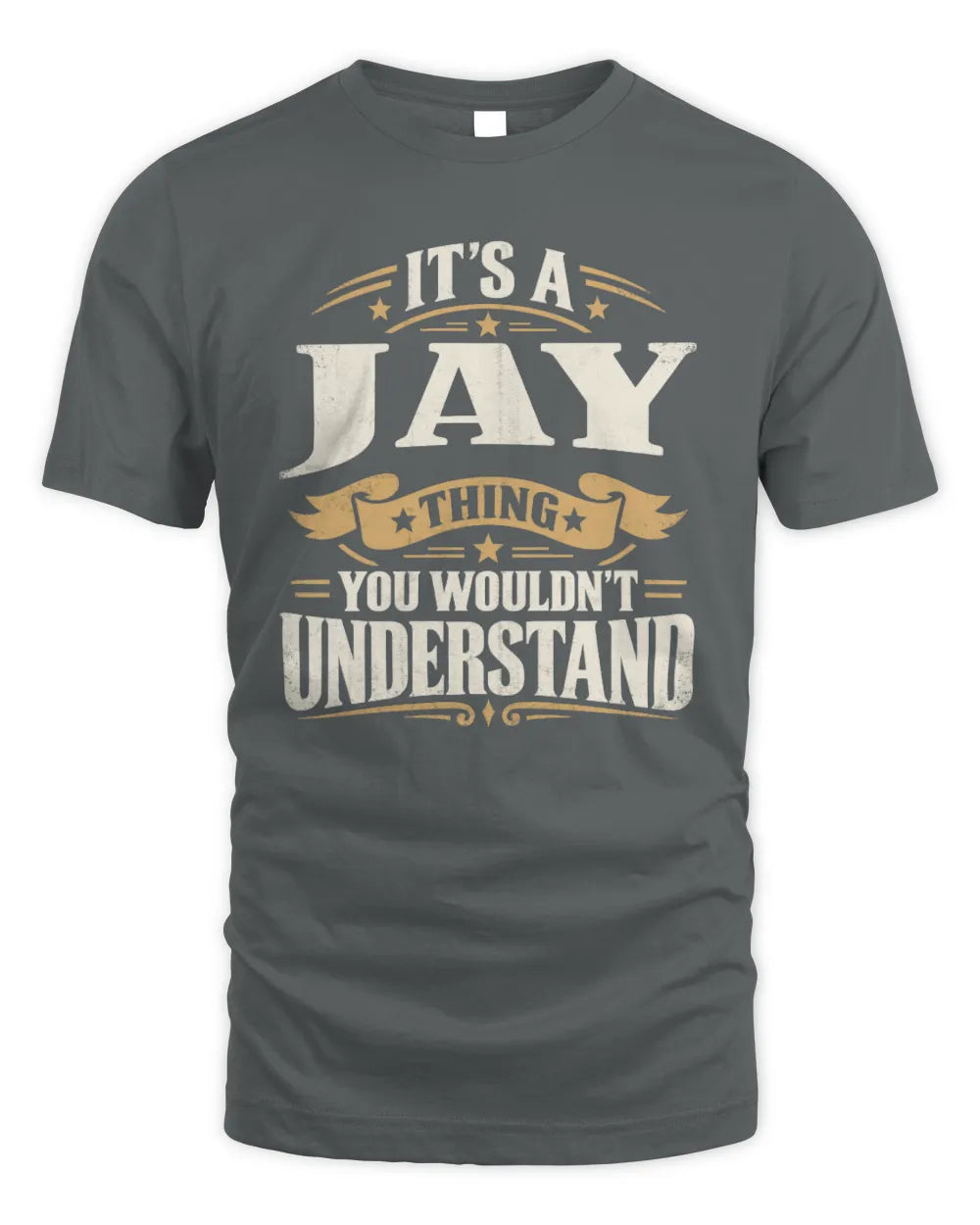 JAY P08 TH51 - Personalized “It’s a/an [NAME] Thing – You Wouldn’t Understand” Shirt - Unisex Standard T-Shirt - Charcoal