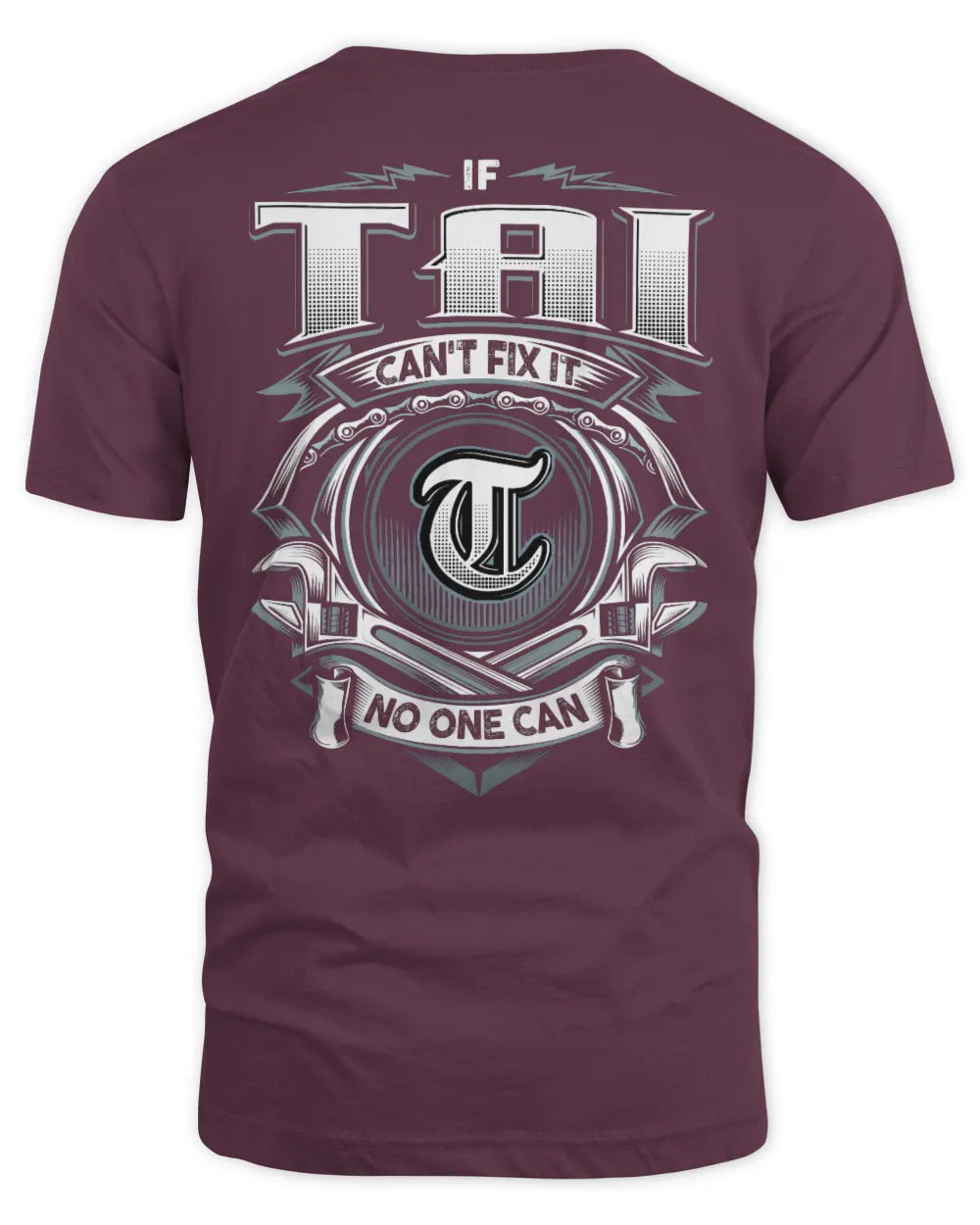 TAI AP81-K4-626 - Personalized Ahmed Quote Apparel “If Ahmed Can't Fix It, No One Can” - Unisex Standard T-Shirt - Maroon