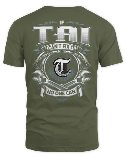 TAI AP81-K4-626 - Personalized Ahmed Quote Apparel “If Ahmed Can't Fix It, No One Can” - Unisex Standard T-Shirt - Military Green