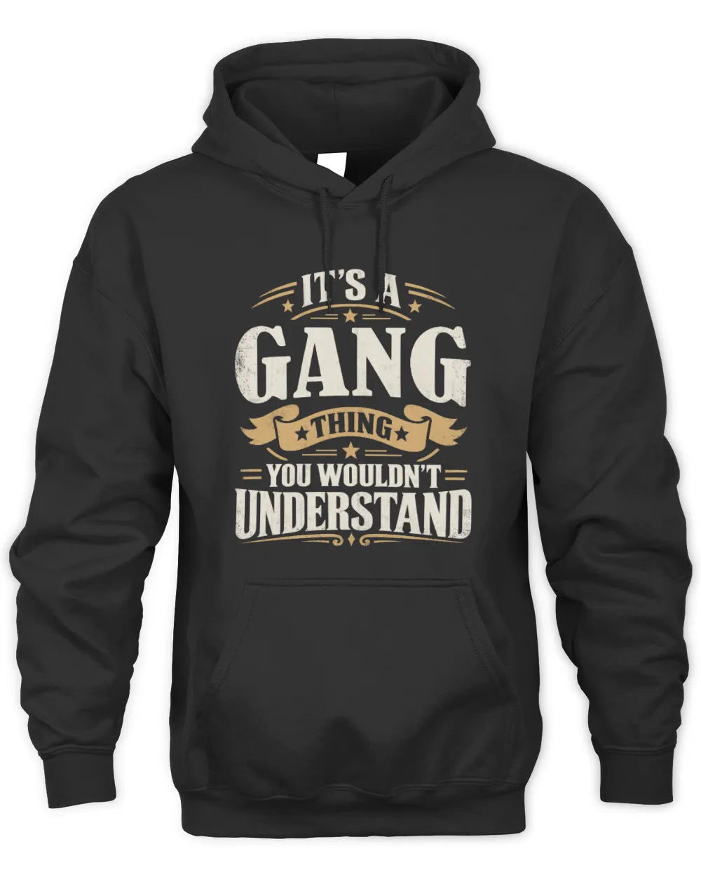 GANG P08 TH51 - Personalized “It’s a/an [NAME] Thing – You Wouldn’t Understand” Shirt - Unisex Hoodie - Black