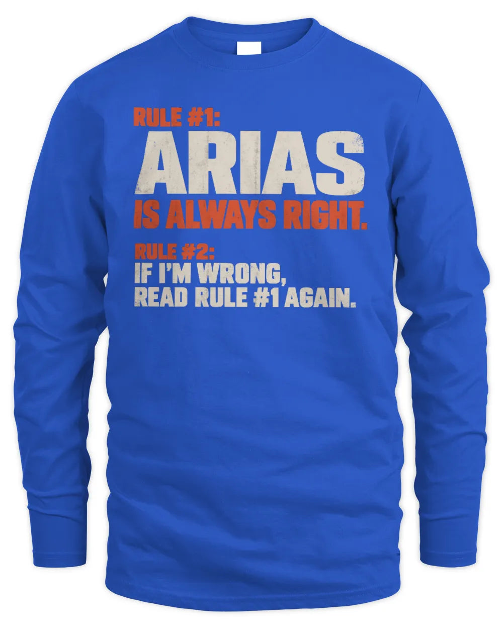 ARIAS NP1-H006 - Always Right Personalized Name T-Shirt – Funny Custom Name Shirt - Men's Long Sleeved T-Shirt - Royal