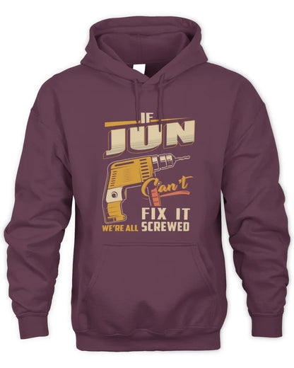 JUN TP22-K4-228 - Personalized Handyman T-Shirt “If AARON Can’t Fix It, We’re All Screwed” - Unisex Hoodie - Maroon