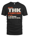 THK NP1-H006 
Always Right Personalized Name T-Shirt – Funny Custom Name Shirt