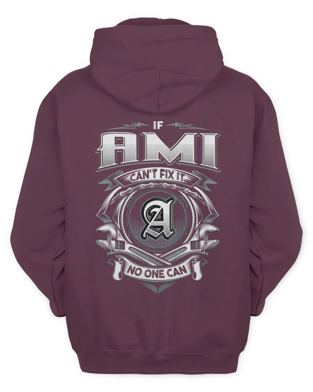 AMI AP81-K4-626 - Personalized Ahmed Quote Apparel “If Ahmed Can't Fix It, No One Can” - Unisex Hoodie - Maroon