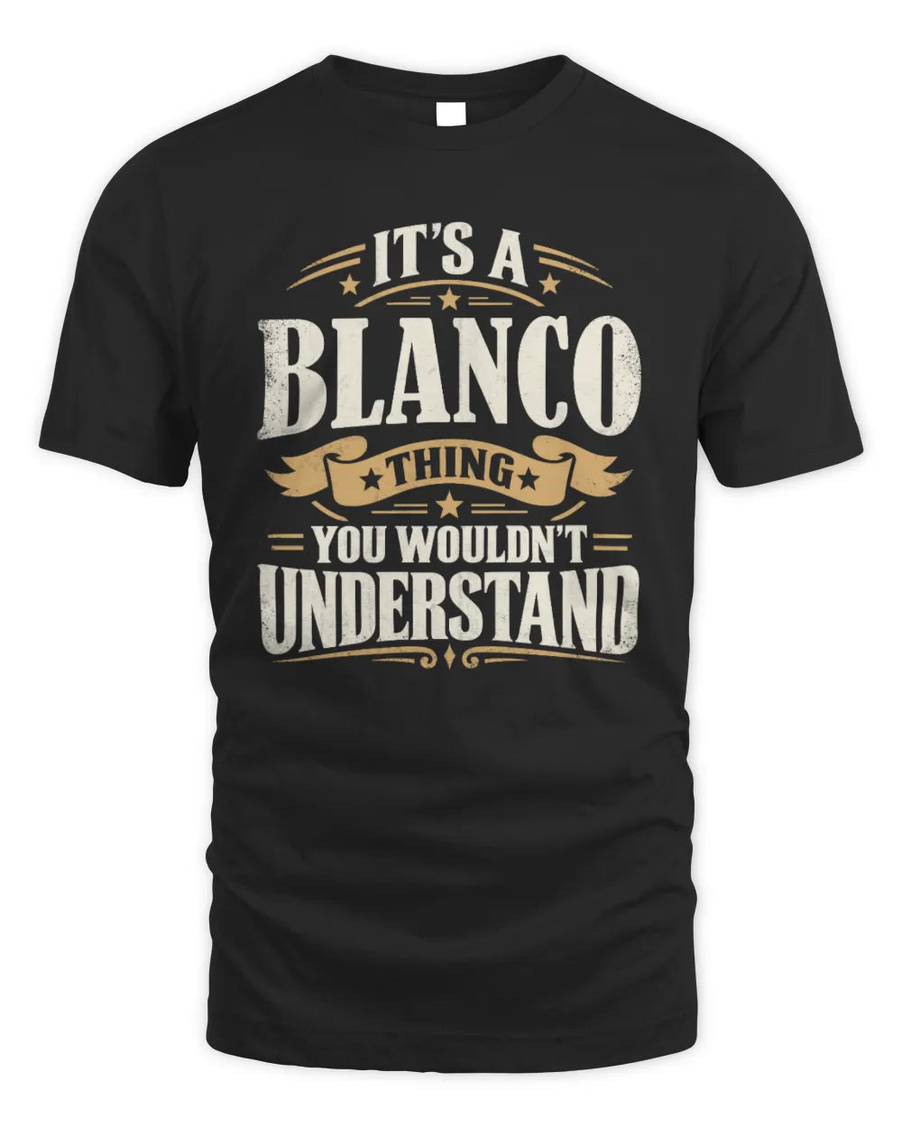 BLANCO P08 TH51 - Personalized “It’s a/an [NAME] Thing – You Wouldn’t Understand” Shirt - Unisex Standard T-Shirt - Black