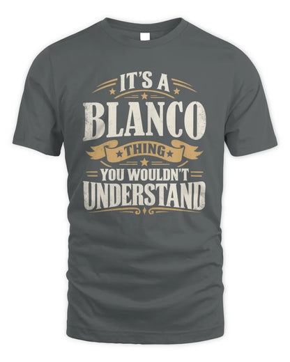 BLANCO P08 TH51 - Personalized “It’s a/an [NAME] Thing – You Wouldn’t Understand” Shirt - Unisex Standard T-Shirt - Charcoal