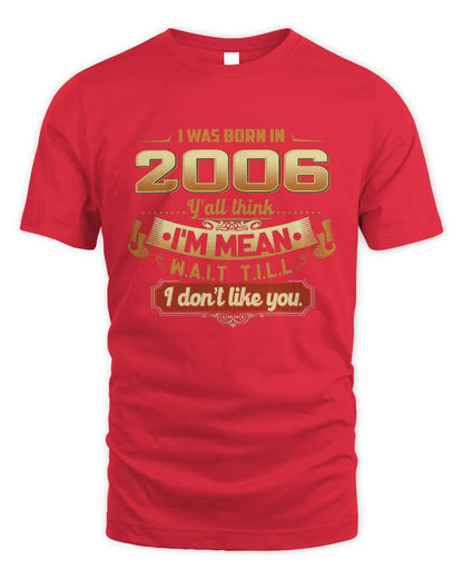 2006 HH89-K2 – Funny Birth Year Attitude Quote T-Shirt - Unisex Standard T-Shirt - Red