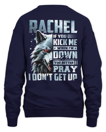 RACHEL AP62-K4-666 - Personalized Fierce Wolf Quote Apparel “If You Kick Me When I’m Down, You Better Pray I Don’t Get Up” - Unisex Sweatshirt - Navy
