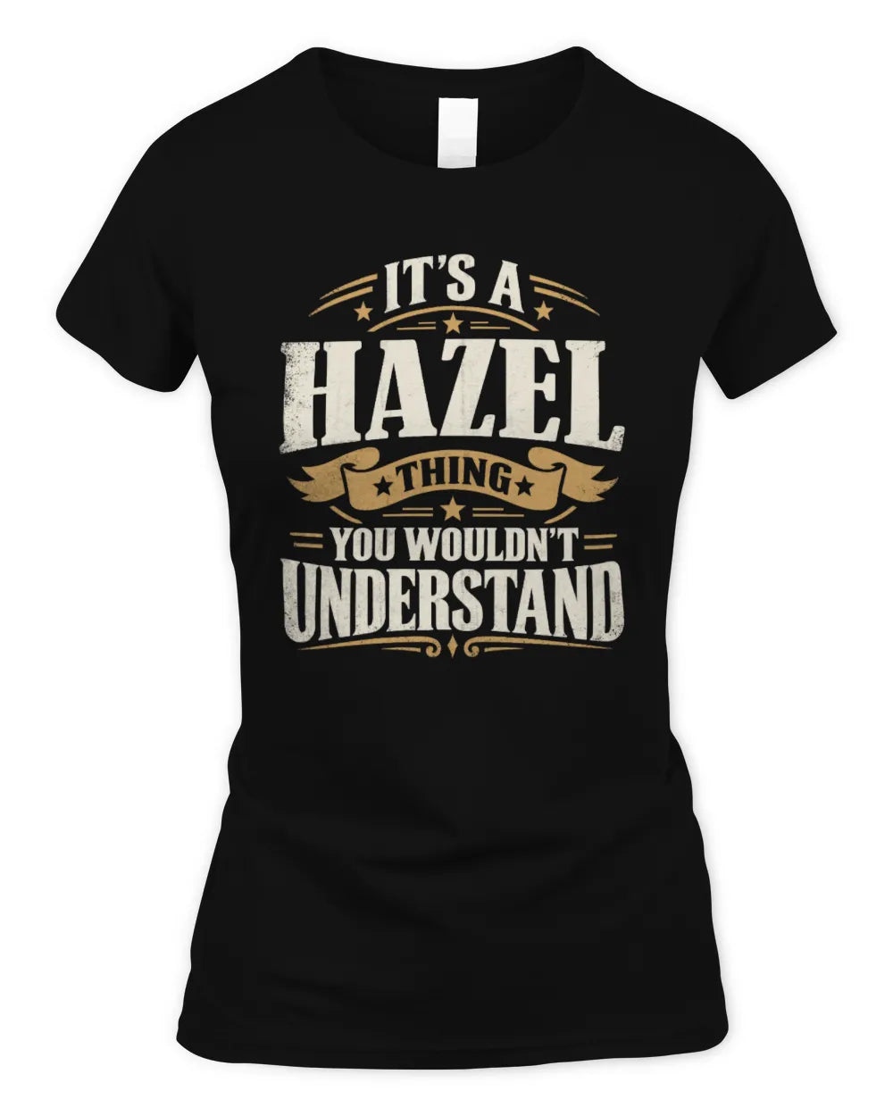 HAZEL P08 TH51 - Personalized “It’s a/an [NAME] Thing – You Wouldn’t Understand” Shirt - Women's Standard T-Shirt - Black