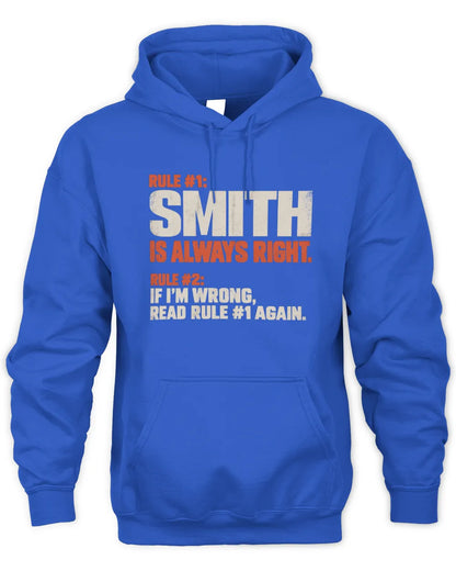 SMITH NP1-H006 - Always Right Personalized Name T-Shirt – Funny Custom Name Shirt - Unisex Hoodie - Royal