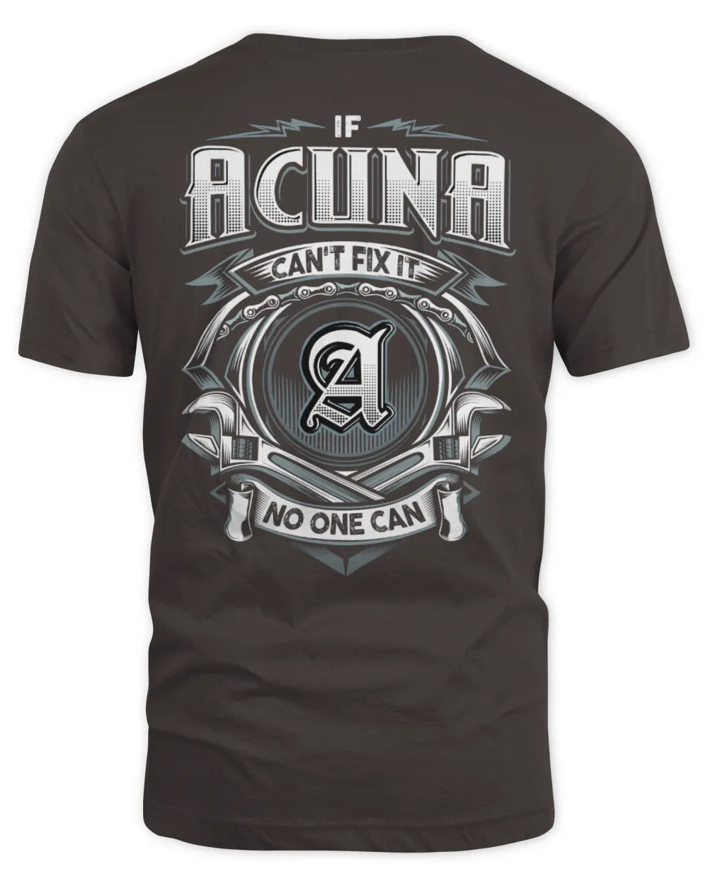 ACUNA AP81-K4-626 - Personalized Ahmed Quote Apparel “If Ahmed Can't Fix It, No One Can” - Unisex Standard T-Shirt - Dark Chocolate