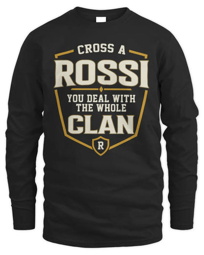 ROSSI NT1-K008 Cross A/An NAME, You Deal With the Whole Clan | Personalized Vintage T-Shirt - Men's Long Sleeved T-Shirt - Black