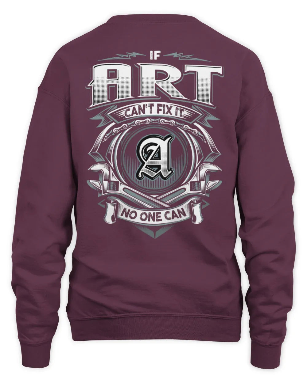 ART AP81-K4-626 - Personalized Ahmed Quote Apparel “If Ahmed Can't Fix It, No One Can” - Unisex Sweatshirt - Maroon